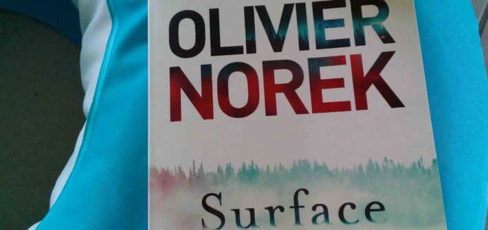olivier norek surface avis litteraire