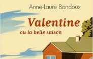 Bondoux_valentine ou la belle saison avis lecture