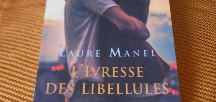 avis lecture l'ivresse des libellule laure manel
